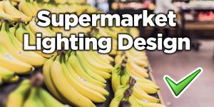 supermarket-lighting-design-tips-and-standard